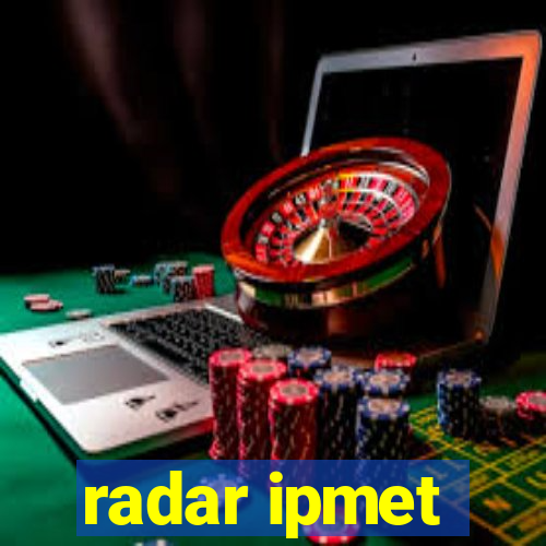 radar ipmet